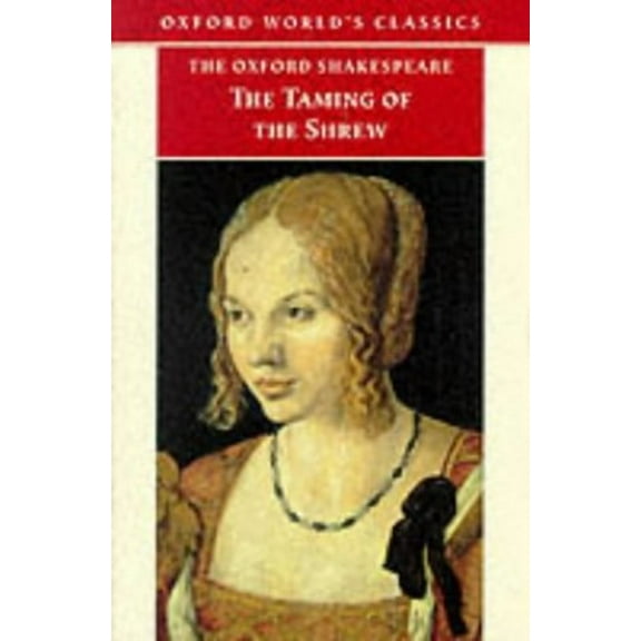 Pre-Owned The Oxford Shakespeare: The Taming of the Shrew (Oxford World's Classics) Paperback