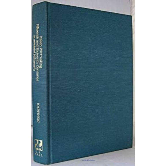 Pre-Owned Italian Printmaking, Fifteenth and Sixteenth Centuries : An Annotated Bibliography (Hardcover) 9780816185566