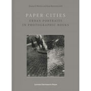 Paper Cities: Urban Portraits in Photographic Books (Paperback)