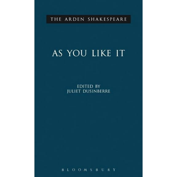 Arden Shakespeare Third As You Like It: Third Series, (Hardcover)