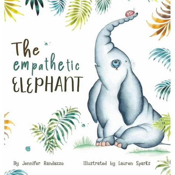 The Empathetic Elephant: A heartwarming early reader rhyming book for kids, (Hardcover)