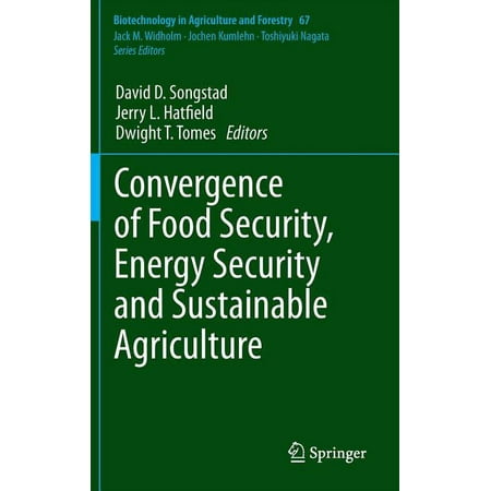 Biotechnology in Agriculture and Forestr Convergence of Food Security Energy Security and Sustainable Agriculture Book 67 (Hardcover)