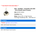 thumbnail image 2 of Bulb - Headlight - Compatible with 2008 - 2016 Chrysler Town & Country 2009 2010 2011 2012 2013 2014 2015, 2 of 2