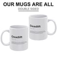 thumbnail image 3 of Deadlift Definition Print,Home Gym Mug,Fitness Prints,Gym Mug,Gym Quote Print,Funny Coffee Mug,Man Cave Prints,The Best Gift for Colleagues,Parents,And Grandparents,110z Men And Women, 3 of 7