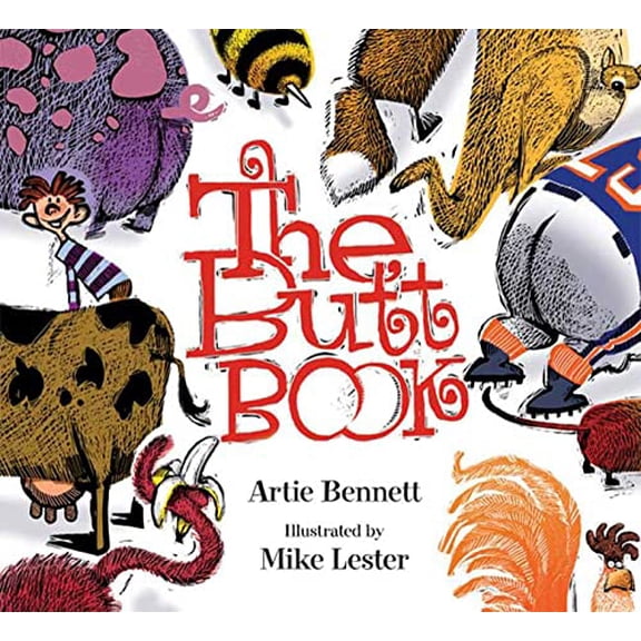 Pre-Owned The Butt Book (Hardcover) 1599903113 9781599903118