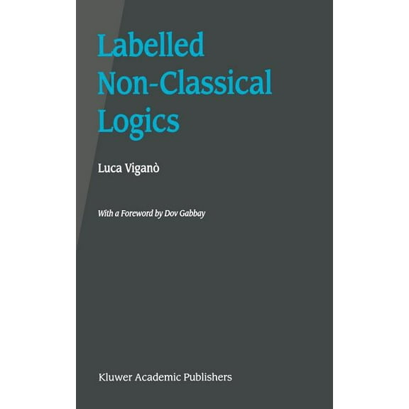 Labelled Non-Classical Logics, (Hardcover)