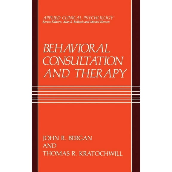 Applied Clinical Psychology Behavioral Consultation and Therapy: An Individual Guide, (Hardcover)