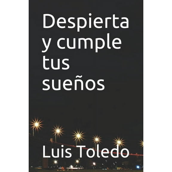 Despierta y cumple tus sueños (Paperback)