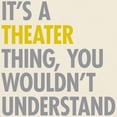 thumbnail image 3 of CafePress - Its A Theater Thing Light T Shirt - Men's Classic Graphic T-Shirt, 3 of 4