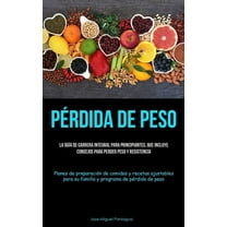 Pérdida De Peso: La guía de carrera integral para principiantes, que incluye consejos para perder peso y resistencia (Pl, (Paperback)