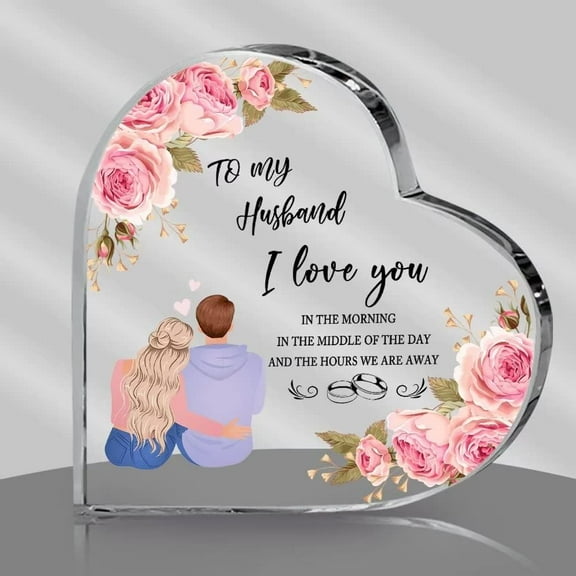 to My Husband I Love You Acrylic Heart Plaque, Personalize Acrylic Heart Keepsake, Rose Printed Acrylic Keepsake, Valentine's Anniversary Wedding Gifts for Husband Table Decor Gifts, 3.9"