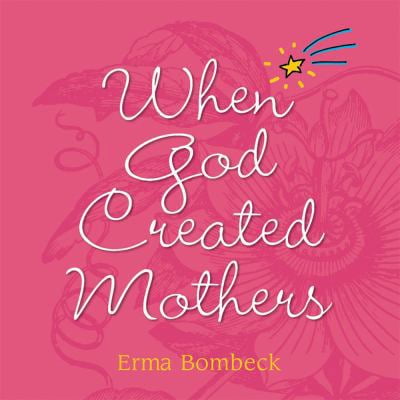 Pre-Owned When God Created Mothers (Hardcover) 0740751085 9780740751080