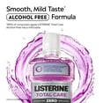 thumbnail image 3 of Listerine Total Care Zero Mouthwash, Alcohol Free, 1 Litre, 3 of 8
