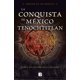 thumbnail image 1 of La Conquista de México Tenochtitlan Ediciones B Sofia Guadarrama Collado, 1 of 1