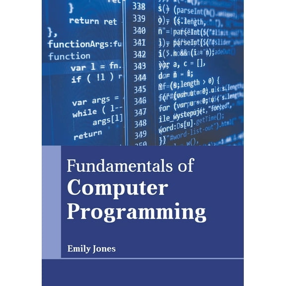 Fundamentals of Computer Programming, (Hardcover)
