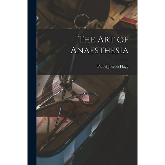 The Art of Anaesthesia