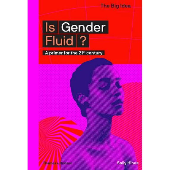 Pre-Owned Is Gender Fluid? (the Big Idea Series) (Paperback) 0500293686 9780500293683