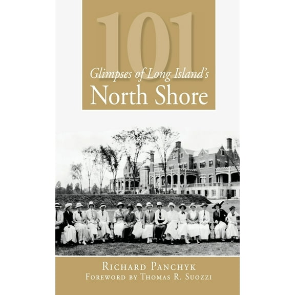 Vintage Images 101 Glimpses of Long Island's North Shore, (Paperback)