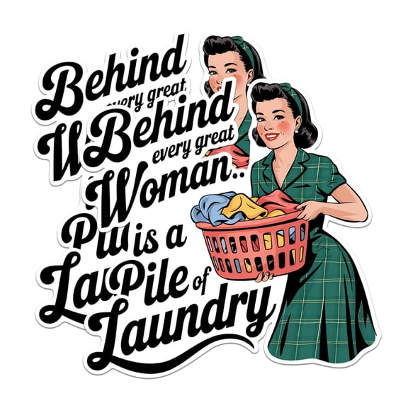 (2 Pack) Behind Every Great Woman Magnets - Funny Laundry Magnets - Retro Housewife Decor Magnets for Home- 5" On Longest Side - for Fridges, Toolboxes, Cars - Made in USA - MAG2944