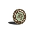thumbnail image 3 of Don't Worry, Be Hoppy Beer Pub Sign, Bar Aluminum Metal Decor Sign - 12" Round, 3 of 4