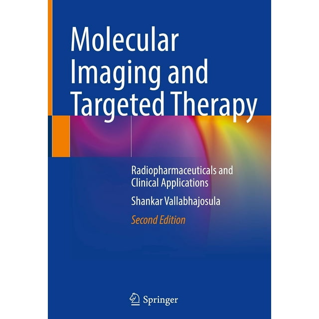 Molecular Imaging and Targeted Therapy: Radiopharmaceuticals and Clinical Applications
