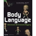 thumbnail image 1 of Pre-Owned Body Language: Advanced 3D Character Rigging (Paperback) 0470173874 9780470173879, 1 of 1
