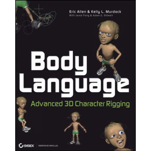 Pre-Owned Body Language: Advanced 3D Character Rigging (Paperback) 0470173874 9780470173879