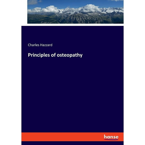 Principles of osteopathy, (Paperback)
