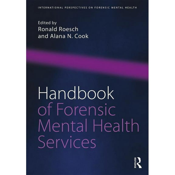 International Perspectives on Forensic M Handbook of Forensic Mental Health Services, (Paperback)