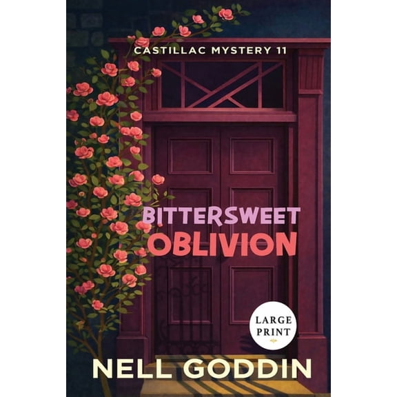 Castillac Mystery Bittersweet Oblivion Large Print, Book 11, (Paperback)