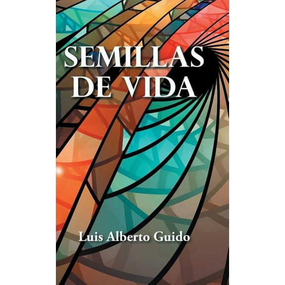 Semillas De Vida (Hardcover)