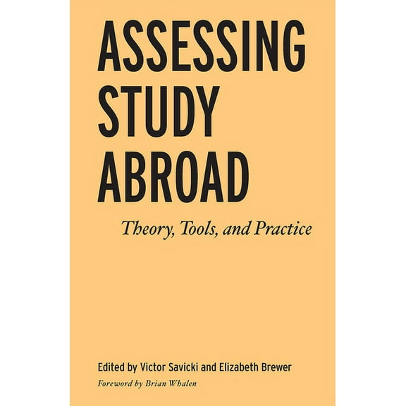 Assessing Study Abroad: Theory, Tools, and Practice, (Hardcover)