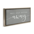 thumbnail image 3 of Stupell Industries Wash Your Worries Away Phrase Typography Painting Brown Floater Framed Canvas Art Print Wall Art, 31 x 14, 3 of 9