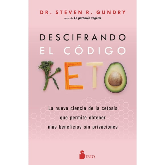 Descifrando el Código Keto Editorial Sirio 9788419105622