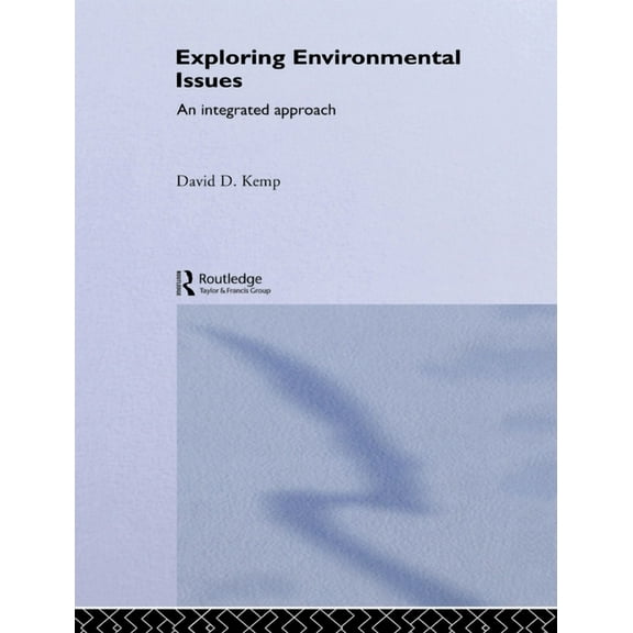 Exploring Environmental Issues: An Integrated Approach, (Hardcover)