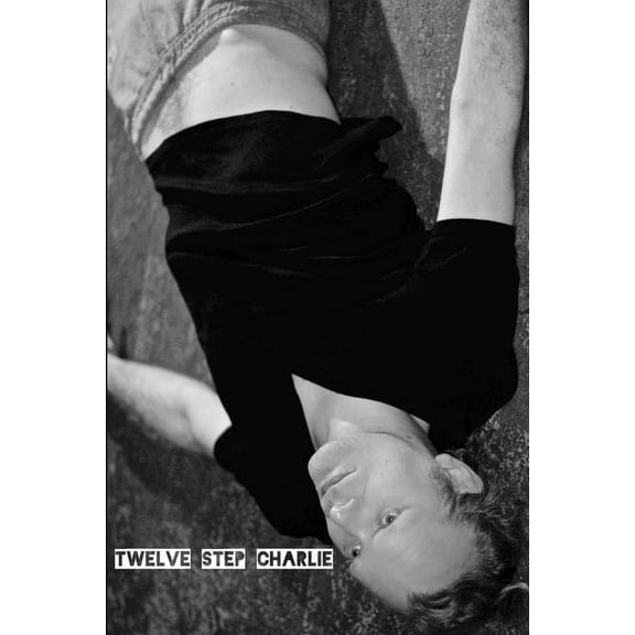 Twelve Step Charlie, (Paperback)