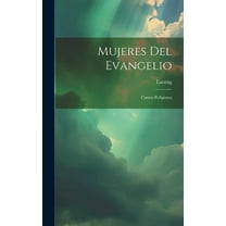 Mujeres Del Evangelio: Cantos Religiosos (Hardcover)