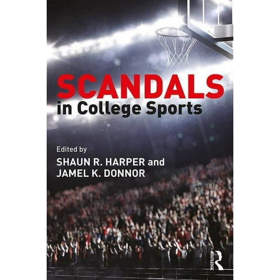 Scandals in College Sports, (Paperback)