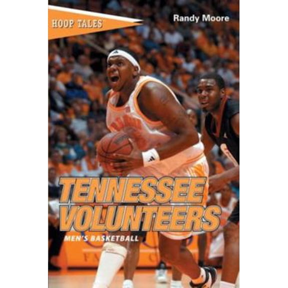 Pre-Owned Hoop Tales: Tennessee Volunteers Men's Basketball (Paperback) 0762737026 9780762737024
