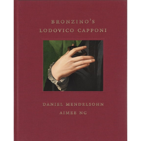 Frick Diptych Bronzino's Lodovico Capponi, Book 12, (Hardcover)