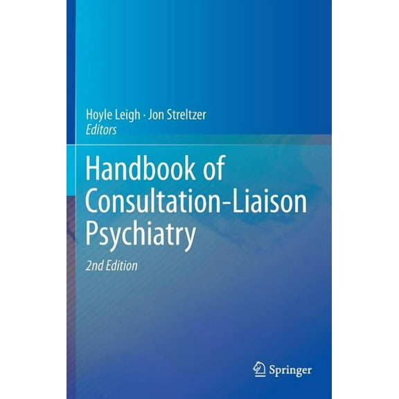 Handbook of Consultation-Liaison Psychiatry, (Hardcover)