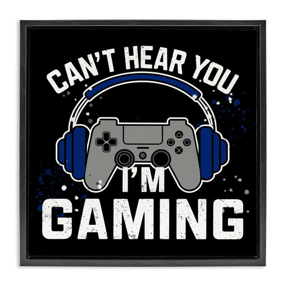 Stupell Industries Can't Hear You Gaming Quotes and Sayings Painting Black Floater Framed Canvas Art Print Wall Art, 18 x 18