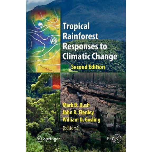 Tropical Rainforest Responses to Climatic Change, (Hardcover)