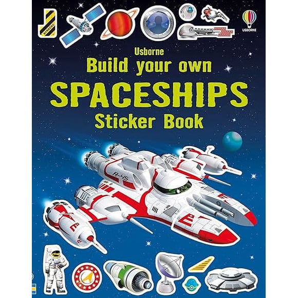 Construisez Votre Propre Livre d'Autocollants de Vaisseaux Spatiaux (Construisez Votre Propre Livre d'Autocollants)