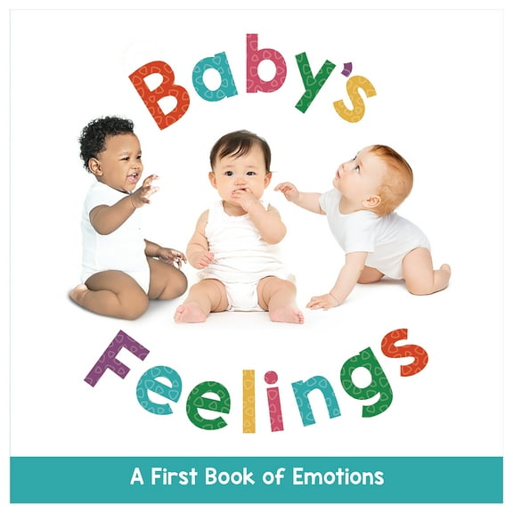Baby's Feelings - A First Book of Emotions - Educational (Board Book)