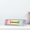 thumbnail image 3 of Feminist, Designer Series Desk Sign Nameplate (2 x 8"), 3 of 3