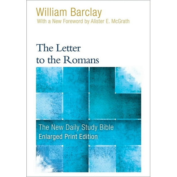 New Daily Study Bible The Letter to the Romans, (Paperback)