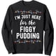 thumbnail image 1 of Funny Christmas Food I'm Just Here For The Figgy Pudding Sudadera, 1 of 5