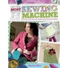 Get the Most from Your Sewing Machine: Smart Tips, Funky Ideas and Original Projects for Any Machine (Paperback)