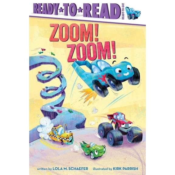 Ready-To-Read Zoom! Zoom!: Ready-To-Read Ready-To-Go!, (Paperback)